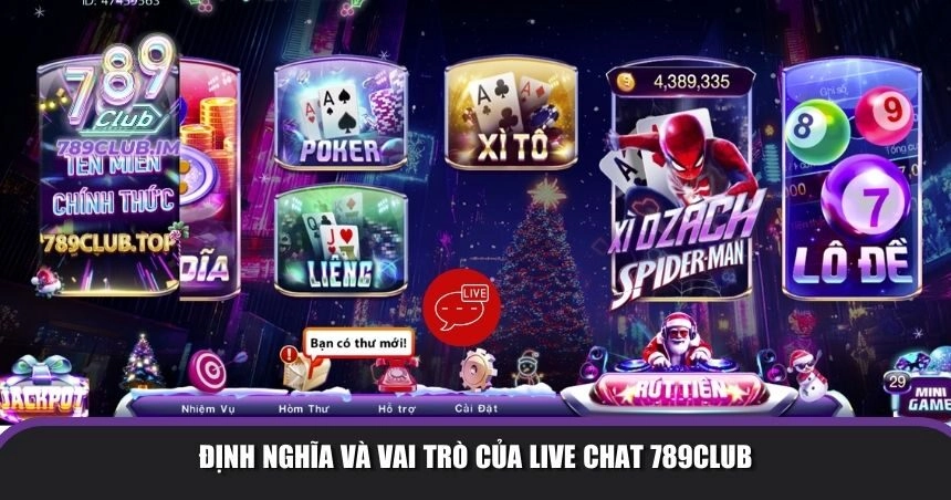 Định nghĩa và vai trò của Live Chat 789Club